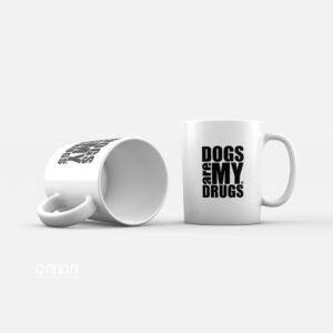 Dogs are my Drugs